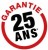 Garantie 25 ans